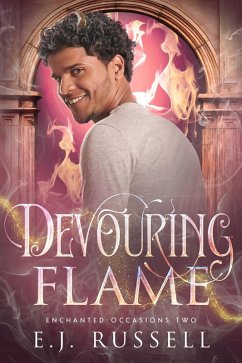 Cover Devouring Flame (Enchanted Occasions, #2) (eBook, ePUB)