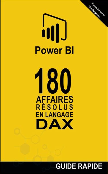 180 Affaires Résolues en Langage DAX (POWER BI: CASES RESOLUES, #1) (eBook, ePUB) 180 Affaires Résolues en Langage DAX (POWER BI: CASES RESOLUES, #1) (eBook, ePUB)