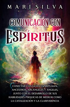 Comunicación con espíritus (eBook, ePUB) - Silva, Mari