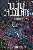 Molten Chocolate: Book Two (eBook, ePUB)