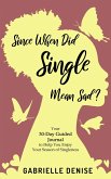 Since When Did Single Mean Sad (eBook, ePUB)