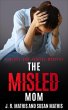 The Misled Mom (The Mercy and Justice... - Bild 1