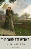 The Complete Works of Jane Austen: (In One Volume) Sense and Sensibility, Pride and Prejudice, Mansfield Park, Emma, Northanger Abbey, Persuasion, Lady ... Sandition, and the Complete Juvenilia (eBook, ePUB)