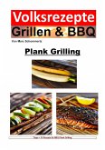 Volksrezepte Grillen und BBQ - Plank Grilling (eBook, ePUB)