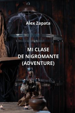 Mi Clase de Nigromante (Adventure) - Zapata, Alex