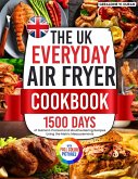 The UK Everyday Air Fryer Cookbook