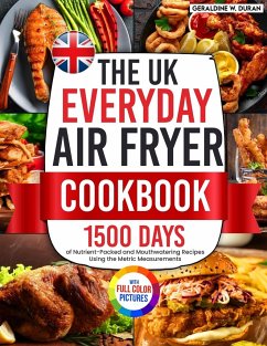 The UK Everyday Air Fryer Cookbook - Duran, Geraldine W.