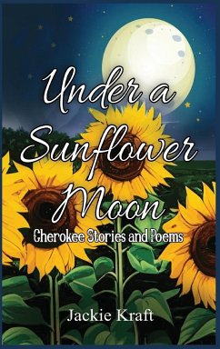 Under a Sunflower Moon - Kraft, Jackie H