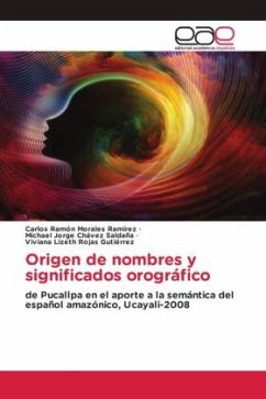 Origen de nombres y significados orográfico - Morales Ramírez, Carlos Ramón;Chávez Saldaña, Michael Jorge;Rojas Gutiérrez, Viviana Lizeth