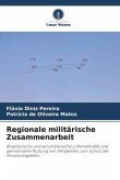 Regionale militärische Zusammenarbeit