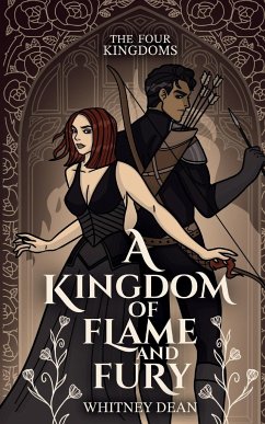 A Kingdom of Flame and Fury - Dean, Whitney