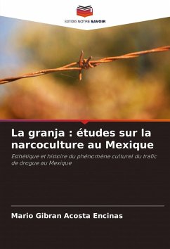 Cover La granja : études sur la narcoculture au Mexique