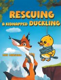 Rescuing a Kidnapped Duckling