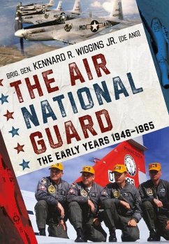 The Air National Guard - Jr., Brig. Gen. Kennard R. Wiggins