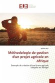 Méthodologie de gestion d'un projet agricole en Afrique
