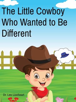 The Little Cowboy Who Wanted to Be Different - Lionheart, Leo