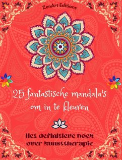 25 fantastische mandala's om in te kleuren - Editions, Zenart