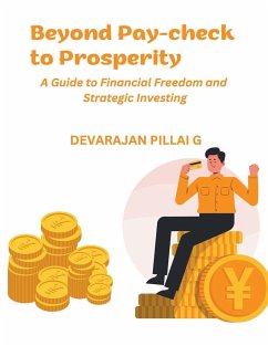 Beyond Pay-check to Prosperity - G, Devarajan Pillai