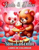 Lindo y Dulce - Libro de Colorear San Valentín