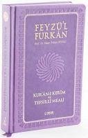 Feyzül Furkan Kuran-i Kerim ve Tefsirli Meali Orta Boy, Mushaf ve Meal, Ciltli - Lila - Tahsin Feyizli, Hasan