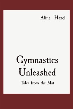 Gymnastics Unleashed - Hazel, Alina