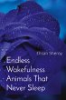 Endless Wakefulness Animals That Never... - Bild 1