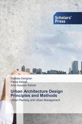 Urban Architecture Design Principles and Methods Urban Architecture Design Principles and Methods