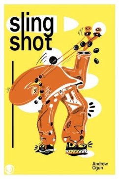 Slingshot - Ogun, Andrew