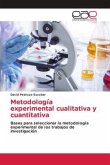 Metodología experimental cualitativa y cuantitativa