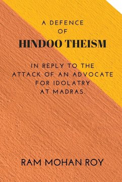 A Defence of Hindoo Theism - Roy, Ram Mohan