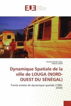 Dynamique Spatiale de la ville de LOUGA (NORD-OUEST DU SÉNÉGAL) - FALL, CHEIKH BAMBA;HANE, MALICK