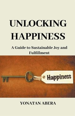 Unlocking Happiness - Abera, Yonatan