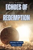 Echoes of Redemption (eBook, ePUB)
