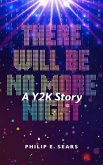 There Will Be No More Night (eBook, ePUB)