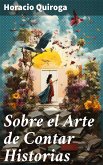 Sobre el Arte de Contar Historias (eBook, ePUB)