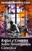 Reglas y Consejos Sobre Investigación Científica (eBook, ePUB)