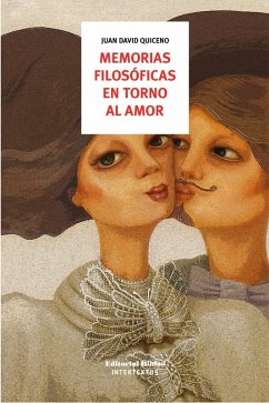 Memorias filosóficas en torno al amor (eBook, ePUB) - Quiceno Osorio, Juan David