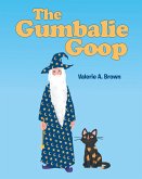 The Gumbalie Goop (eBook, ePUB)