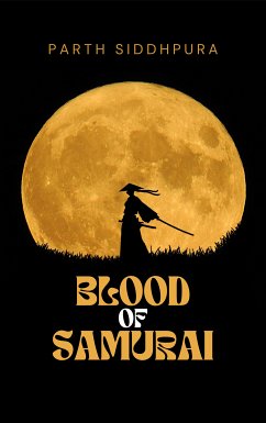 Blood of Samurai (eBook, ePUB) - Siddhpura, Parth