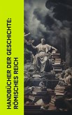 Handbücher der Geschichte: Römisches Reich (eBook, ePUB)