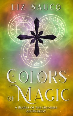 Cover Colors of Magic (Blades of the Goddess, #4) (eBook, ePUB)