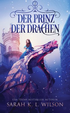 Der Prinz der Drachen (eBook, ePUB) - Sarah K. L.; Fantasy Bücher; Winterfeld Verlag