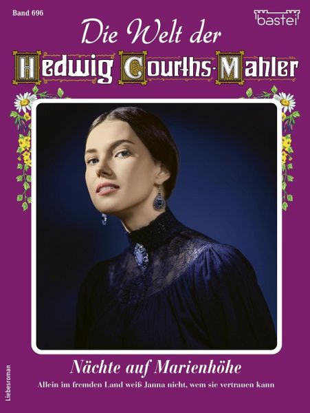 Die Welt der Hedwig Courths-Mahler 696 (eBook, ePUB) Die Welt der Hedwig Courths-Mahler 696 (eBook, ePUB)