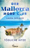 Der Mallorca Mord Club - Tödliche Hitze (eBook, ePUB)