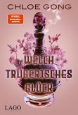 Welch trügerisches Glück (Mängelexemplar) Welch trügerisches Glück (Mängelexemplar)