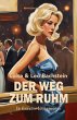 Der Weg zum Ruhm - Ein klassischer... - Bild 1