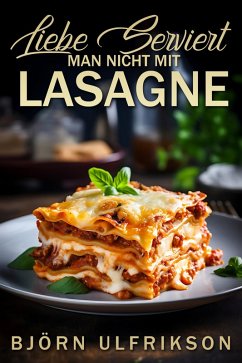 Cover Liebe serviert man nicht mit Lasagne (eBook, ePUB)