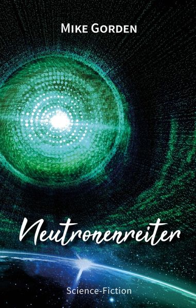 Neutronenreiter (eBook, ePUB) Neutronenreiter (eBook, ePUB)