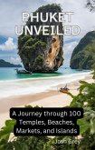 Phuket Unveiled (eBook, ePUB)