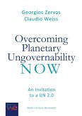 Overcoming Planetary Ungovernability Now (eBook, ePUB)